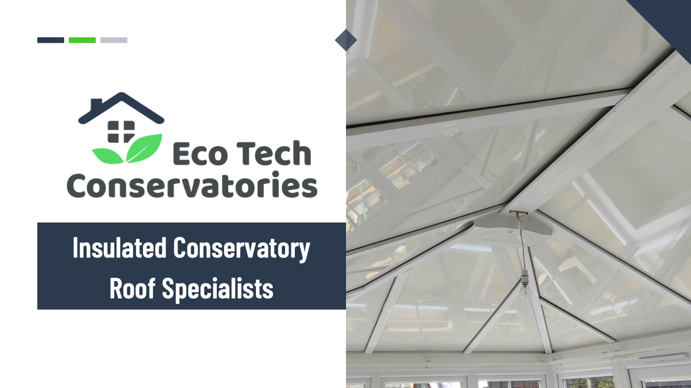 Eco Tech Conservatory roof panels